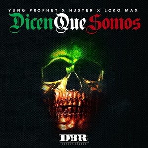 Dicen Que Somos (Explicit)