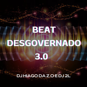 BEAT DESGOVERNADO 3.0 (Explicit)