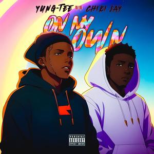 On my own (feat. Chiki jay) (Explicit)