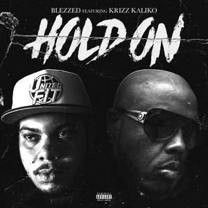 Hold On (feat. Krizz Kaliko) (Explicit)