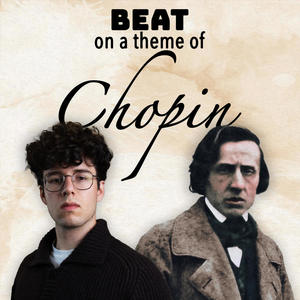 Beat on a Theme of Chopin