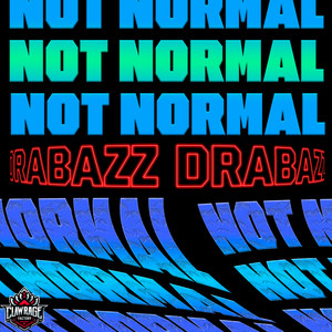 Not Normal (Neon Destruction)