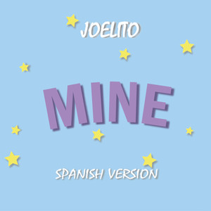 Mine - Bazzi Spanish Version (Spanish Remix) [Explicit]