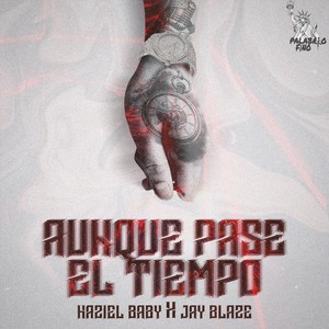 Aunque Pase el Tiempo (Explicit)