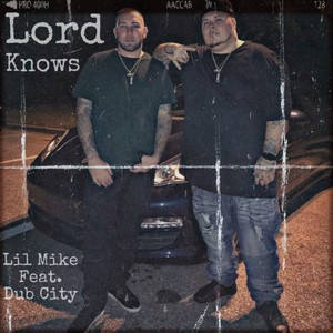 Lord Knows (feat. Dub City) [Explicit]