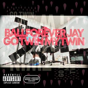 go twin / my twin (Explicit)