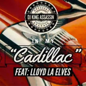 In My Cadillac(feat. Lloyd L.A Elves & EarthQuake) (Radio Edit)