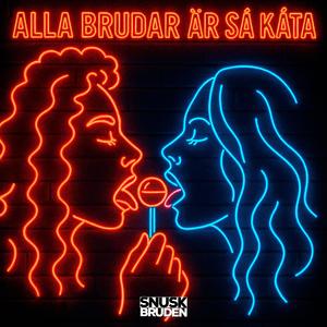 Alla brudar är så kåta (Explicit)