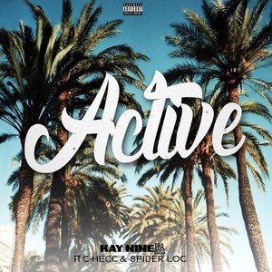 Active (feat. C-Hecc & Spider Loc) [Explicit]