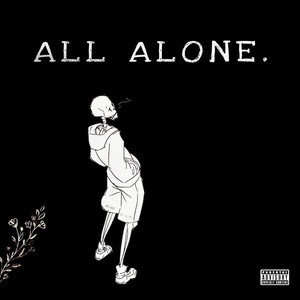 All Alone (Explicit)