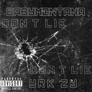 Dont Lie (feat. Baby Montana) (Explicit)