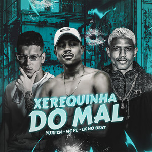 Xerequinha do Mal (Explicit)