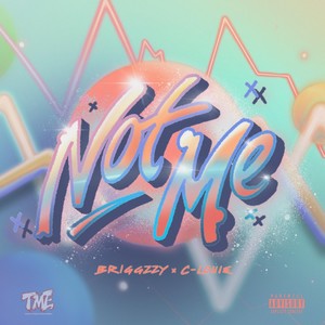 Not Me (Explicit)