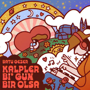 Kalpler Bi' Gün Bir Olsa