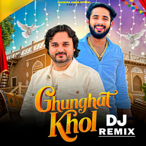 Harendra Nagar - Ghunghat Khol (DJ Remix)