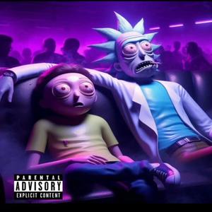 Rick & Morty (feat. 7heChief) (Explicit)