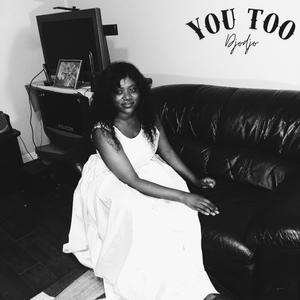 You Too