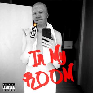 In My Room (Explicit)