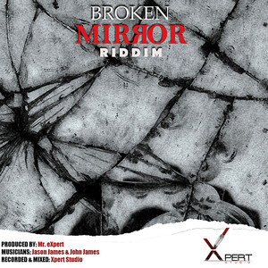 Broken Mirror Riddim