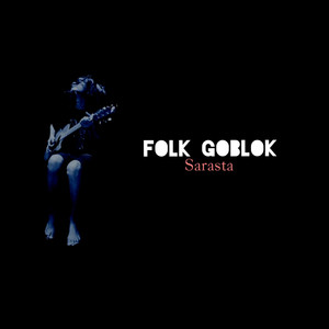 Folk Goblok (Explicit)