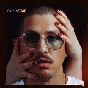 Look At Me (Explicit)