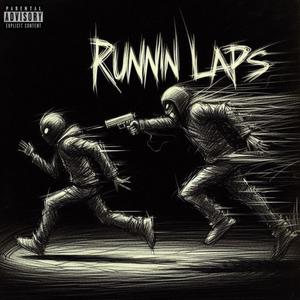 runnin laps (Explicit)