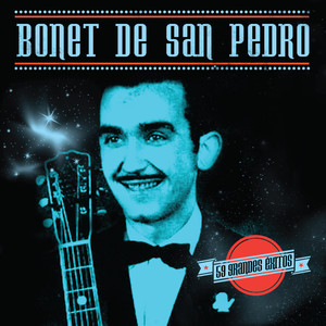 Bonet de San Pedro. 59 Grandes Éxitos