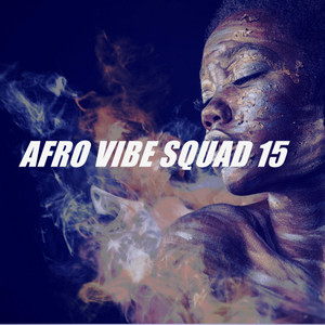 AFRO VIBE SQUAD 15