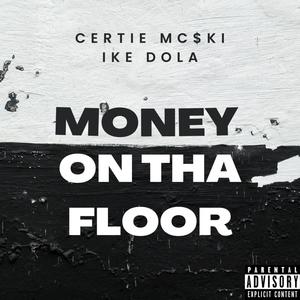 Money On Tha Floor (feat. Ike Dola) (Explicit)