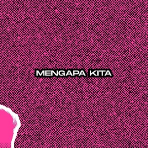 Mengapa Kita