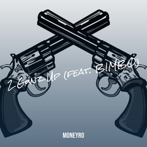 2 Gunz Up (Explicit)