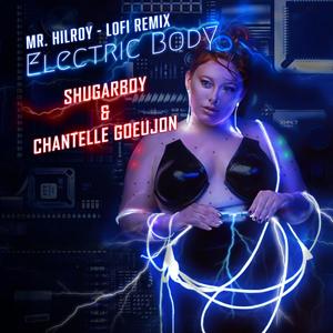 Electric Body (Lofi Remix)