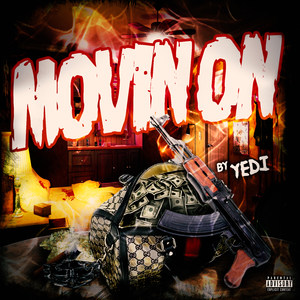 Movin On (Explicit)