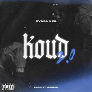 Koud 2.0 (feat. EG) (Explicit)