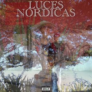 Luces Nordicas (Explicit)