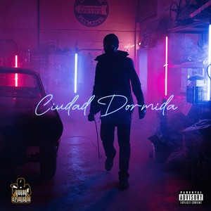 Ciudad Dormida (Explicit)