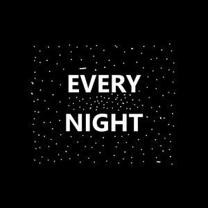 Every Night (Explicit)