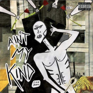 Ain't My Kind (Explicit)