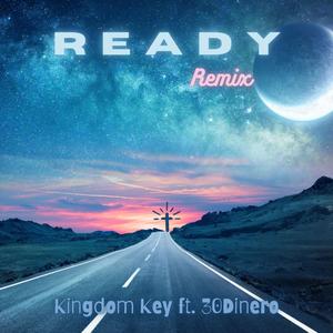 Ready (feat. 30Dinero) (Remix)