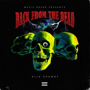 Back From The Dead (Explicit)