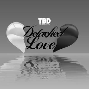 Detached Love (feat. King Kash & K-OS) [Explicit]