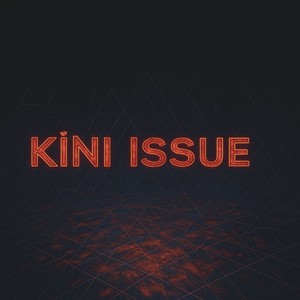 Kini Issue