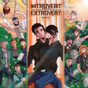 Introvert vs Extrovert (Remixes) [Explicit]