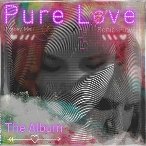 Pure Love (feat. Sonic~Flow & SuSu) (Album Master)