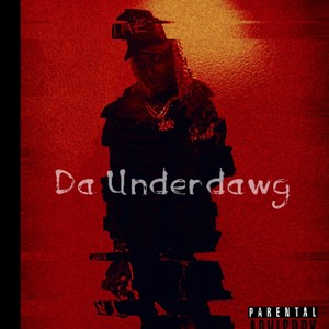 Da UnderDawg (Explicit)