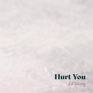 Hurt You