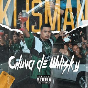 Chuva de Whisky (Explicit)