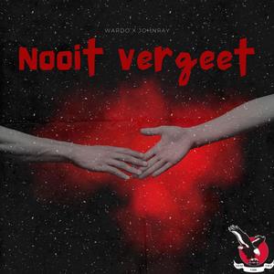 Nooit Vergeet (feat. Wardo) [Explicit]