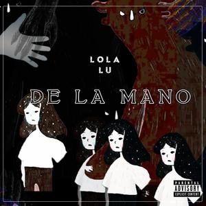 DE LA MANO (Explicit)