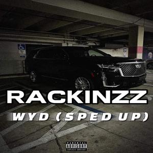 WYD (Sped Up) [Explicit]